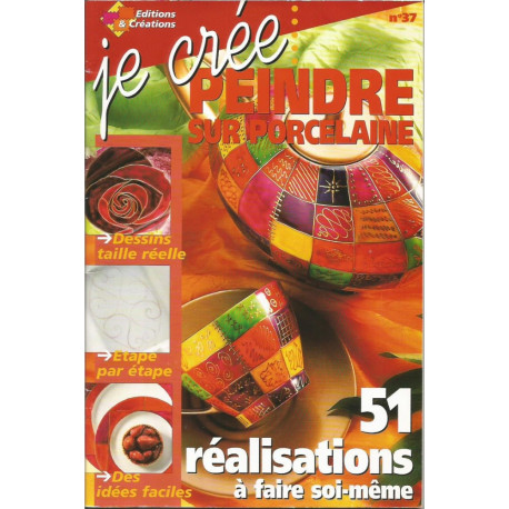 (PORCELAINE) LIVRE PORCELAINE JE CREE PEINDRE SUR PORCELAINE (PORCELAINE) LIVRE PORCELAINE JE CREE PEINDRE SUR PORCELAINE