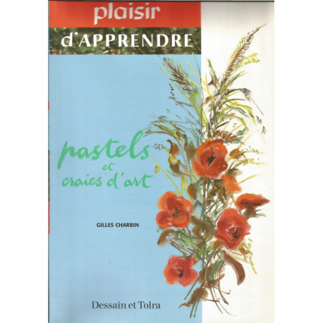 (DESSIN) LIVRE PASTELS ET CRAIES D'ART (DESSIN) LIVRE PASTELS ET CRAIES D'ART