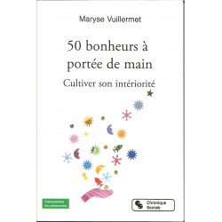 (EDITIONS) Livre 50 BONHEURS A PORTEE DE MAIN de Maryse VUILLERMET
